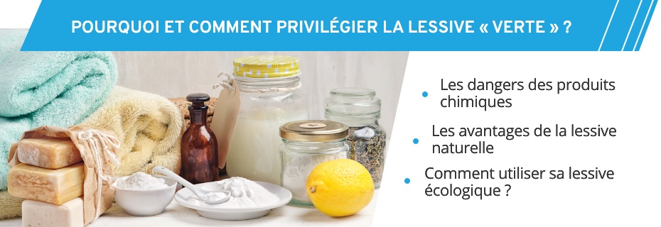 Pourquoi et comment privilégier la lessive écologique ?