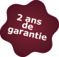 2 ans de garantie