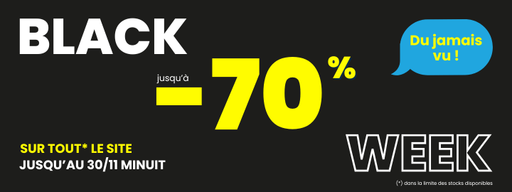 Black Week 2025 : profitez de promotions jusqu'à -70% sur tout le site ! valable jusqu'au 30 novembre.