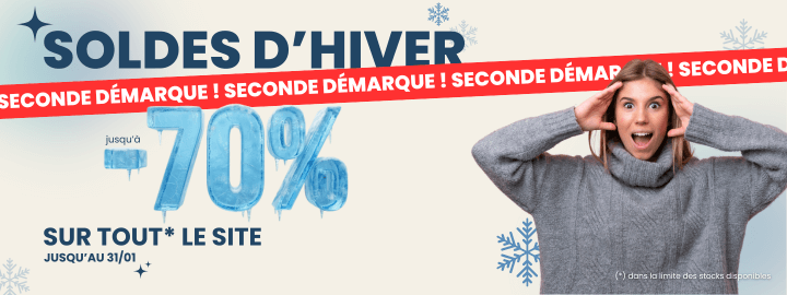 SECONDE DÉMARQUE ! SOLDES d'hiver jusque -70% : profitez de promotions sur tout le site ! valable jusqu'au 31 janvier inclus !