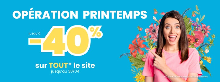 Opération Printemps -40% : profitez de promotions sur tout le site ! valable jusqu'au 30 avril inclus !