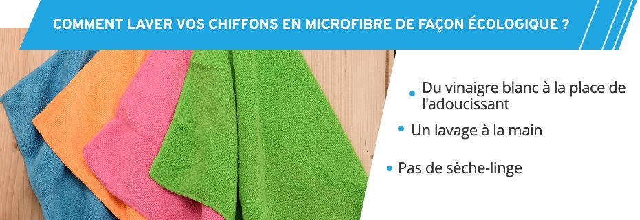 Nos conseils pour laver vos microfibres écologiquement