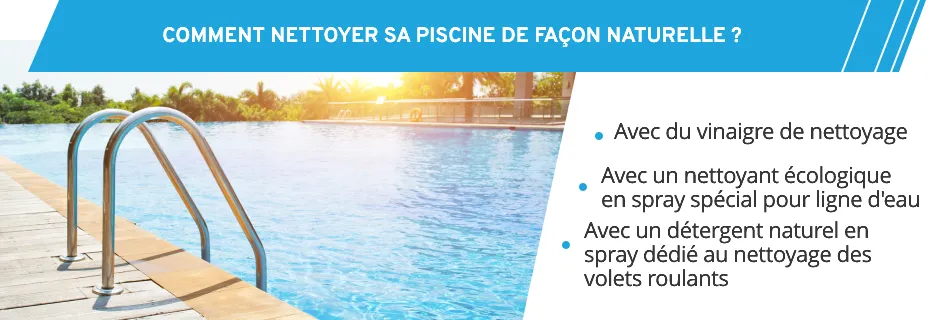 Nettoyer sa piscine de façon naturelle