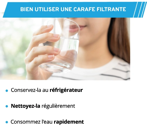 Les bons gestes d'utilisation d'une carafe filtrante