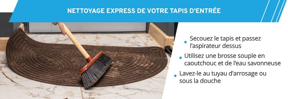 Si vous manquez de temps, il y a des astuces pour nettoyer rapidement votre paillasson d'entrée